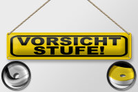 Blechschild Hinweis 46x10 cm Vorsicht Stufe gelbes Schild