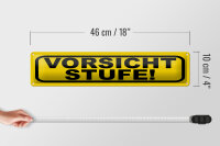 Blechschild Hinweis 46x10 cm Vorsicht Stufe gelbes Schild
