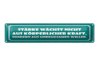 Blechschild 46x10 cm Stärke wächst nicht aus...