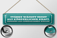 Blechschild 46x10 cm Stärke wächst nicht aus...