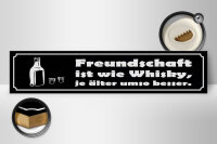 Holzschild Spruch 46x10cm Freundschaft ist wie Whisky je Dekoration