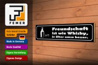 Holzschild Spruch 46x10cm Freundschaft ist wie Whisky je Dekoration