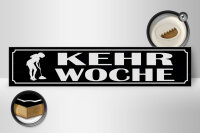 Holzschild Hinweis 46x10cm Kehrwoche Putzfrau Dekoration