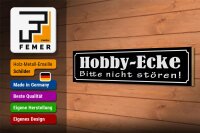 Holzschild Hinweis 46x10cm Hobby-Ecke bitte nicht stören Dekoration