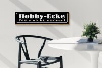 Holzschild Hinweis 46x10cm Hobby-Ecke bitte nicht stören Dekoration