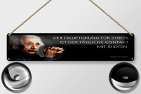 Blechschild Einstein Zitat 46x10 cm Der Hauptgrund...