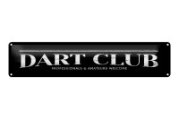 Blechschild Hinweis 46x10 cm Dart Club welcome schwarzes...