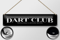 Blechschild Hinweis 46x10 cm Dart Club welcome schwarzes...