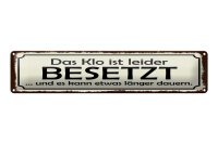Blechschild Hinweis 46x10 cm Das Klo ist besetzt kann...