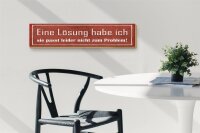 Holzschild Spruch 46x10cm Lösung passt nicht zum Problem Dekoration