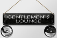 Blechschild Hinweis 46x10 cm Gentlemen´s Lounge Schild
