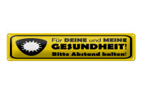 Blechschild Hinweis 46x10 cm Für deine und meine...