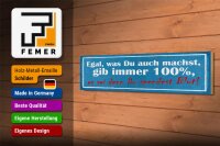 Holzschild Spruch 46x10cm gib immer 100% es sei denn Du Dekoration