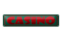 Blechschild Hinweis 46x10 cm Casino grün rotes Schild