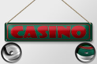 Blechschild Hinweis 46x10 cm Casino grün rotes Schild