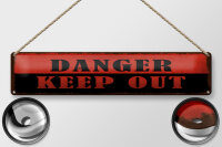 Blechschild Hinweis 46x10 cm Danger keep out Deko Schild