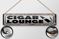 Blechschild Hinweis 46x10 cm Cigar Lounge weißes...
