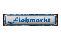 Blechschild Hinweis 46x10 cm Flohmarkt weißes Schild