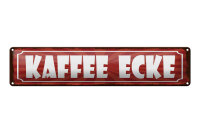 Blechschild Hinweis 46x10 cm Kaffee Ecke rotes Schild