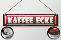 Blechschild Hinweis 46x10 cm Kaffee Ecke rotes Schild