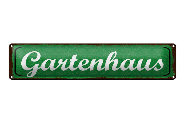 Blechschild Hinweis 46x10 cm Gartenhaus grünes Schild