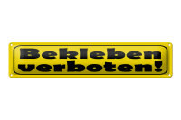 Blechschild Hinweis 46x10 cm Bekleben verboten gelbes...