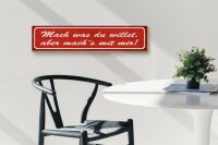 Holzschild Spruch 46x10cm mach was du willst aber mit mir Dekoration