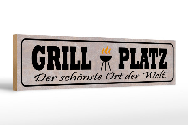 Holzschild Spruch 46x10cm Grill Platz schönster Ort Welt Dekoration