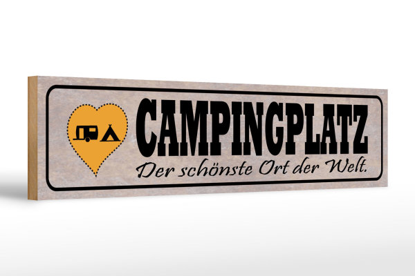 Holzschild Spruch 46x10cm Campinglatz schönster Ort Welt Dekoration