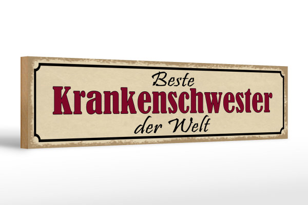 Holzschild Spruch 46x10cm beste Krankenschwester der Welt Dekoration