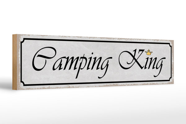 Holzschild Hinweis 46x10cm Camping King