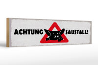 Holzschild Hinweis 46x10 cm Achtung Saustall Schild