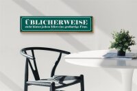 Holzschild Spruch 46x10cm hinter Idiot großartige Frau Dekoration