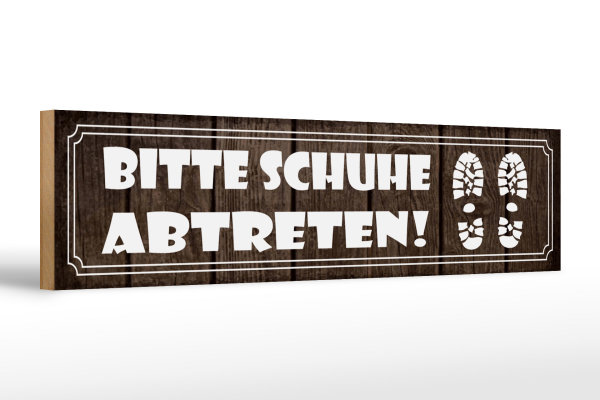 Holzschild Spruch 46x10cm bitte Schuhe abtreten Geschenk Dekoration