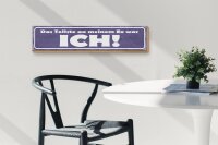 Holzschild Spruch 46x10cm das tollste an meinem Ex was ICH Dekoration