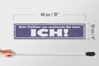 Holzschild Spruch 46x10cm das tollste an meinem Ex was ICH Dekoration