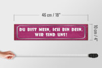 Holzschild Spruch 46x10cm du bist mein ich dein wir uns Dekoration