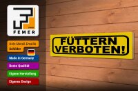 Holzschild Hinweis 46x10 cm Füttern verboten gelbes Schild