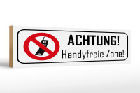 Holzschild Hinweis 46x10 cm Achtung Handyfreie Zone Schild