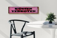 Holzschild Hinweis  46x10 cm Küssen verboten Kussmund Deko Schild