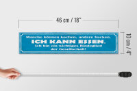 Holzschild Spruch 46x10cm manche kochen andere backen. Ich kann Essen
