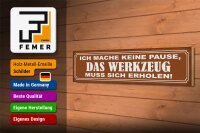 Holzschild Spruch 46x10cm mache keine Pause Werkzeug muss Dekoration