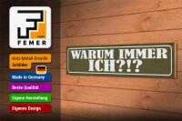 Holzschild Spruch 46x10cm warum immer ich Geschenk Dekoration