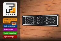 Holzschild Spruch 46x10cm i love my Job liebe meine Arbeit Dekoration
