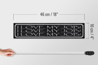 Holzschild Spruch 46x10cm i love my Job liebe meine Arbeit Dekoration