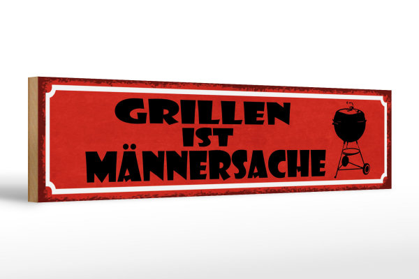 Holzschild Spruch 46x10cm Grillen ist Männersache Dekoration