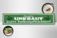 Holzschild Spruch 46x10cm Gratis Unkraut Selbstpflücker Dekoration