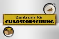 Holzschild Hinweis 46x10cm Zentrum für Chaosforschung Dekoration