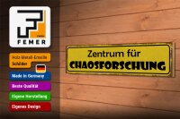 Holzschild Hinweis 46x10cm Zentrum für Chaosforschung Dekoration