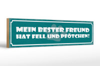 Holzschild Spruch 46x10cm Bester Freund hat Fell und Pfötchen